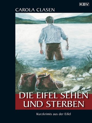 cover image of Die Eifel sehen und sterben
